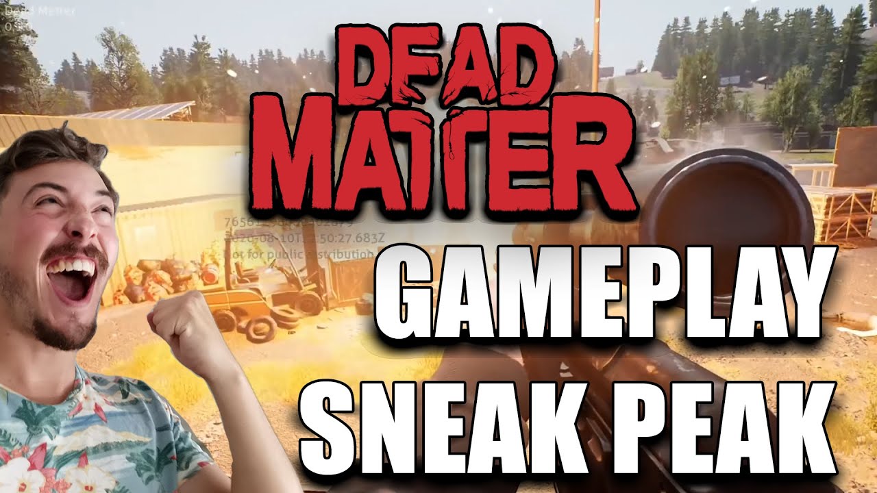 DEAD MATTER Sneak Peak Gameplay FR Closed Alpha